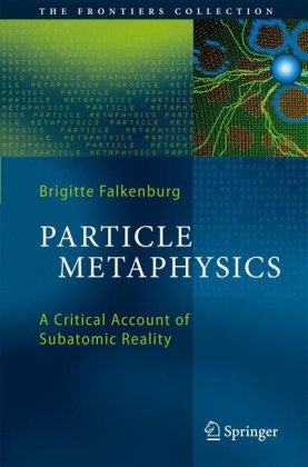 Обложка книги Particle Metaphysics - A Critical Account of Subatomic Reality