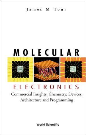 Обложка книги Molecular Electronics: Commercial Insights, Chemistry, Devices, Architecture and Programming