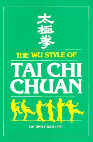Обложка книги Wu Style Of Tai Chi Chuan - Tinn Chan Lee