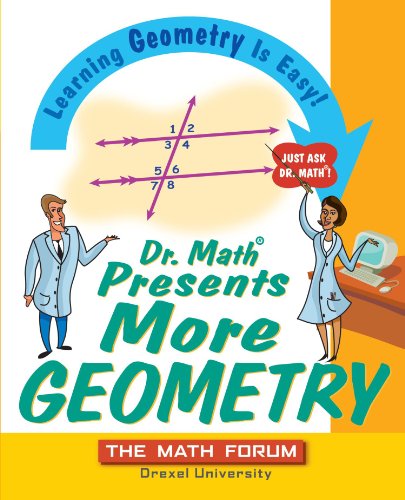 Обложка книги Dr. Math Presents More Geometry: Learning Geometry is Easy! Just Ask Dr. Math