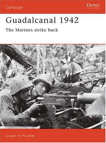 Обложка книги Guadalcanal 1942: The Marines Strike Back