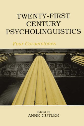Обложка книги Twenty-First Century Psycholinguistics: Four Cornerstones