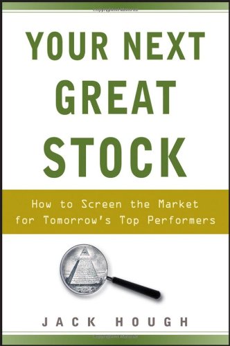 Обложка книги Your Next Great Stock: How to Screen the Market for Tomorrows Top Performers