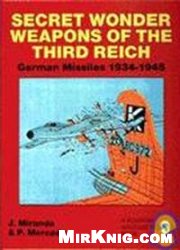Обложка книги Secret Wonder Weapons of the Third Reich: German Missiles 1934-1945