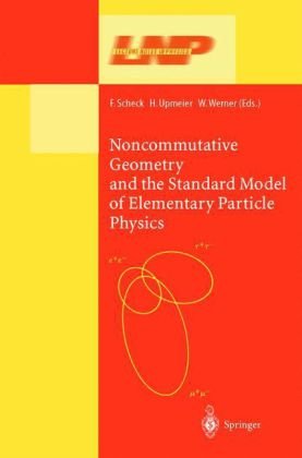 Обложка книги Noncommutative Geometry and the Standard Model of Elementary Particle Physics