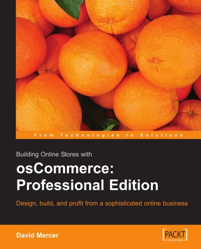 Обложка книги Building Online Stores with osCommerce: Professional Edition: Learn how to design, build, and profit from a sophisticated online business