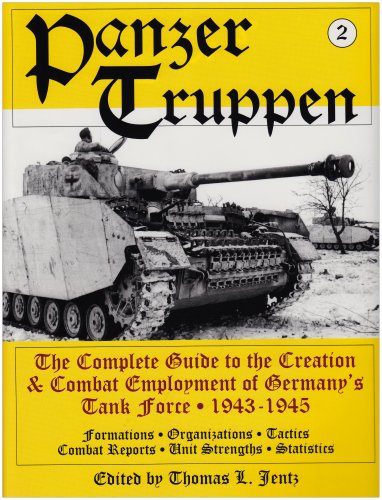 Обложка книги Panzertruppen 2: The Complete Guide to the Creation &amp; Combat Employment of Germany's Tank Force ¥ 1943-1945/Formations ¥ Organizations ¥ Tactics Combat Reports ¥ Unit Strengths ¥ Statistics