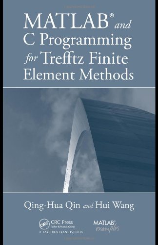 Обложка книги MATLAB and C Programming for Trefftz Finite Element Methods
