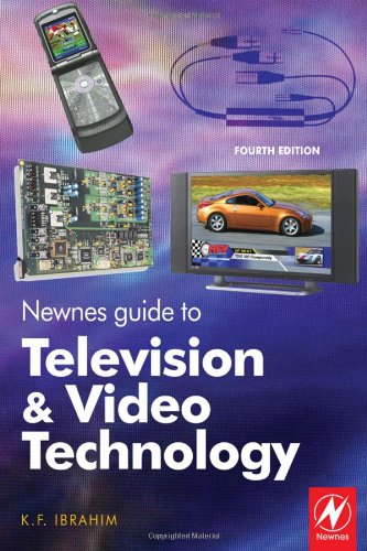 Обложка книги Newnes Guide to Television and Video Technology,: The Guide for the Digital Age - from HDTV, DVD and flat-screen technologies to Multimedia Broadcasting, Mobile TV and Blu Ray