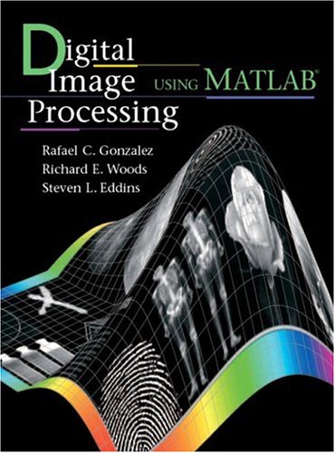 Обложка книги Digital Image Processing Using MATLAB (R)