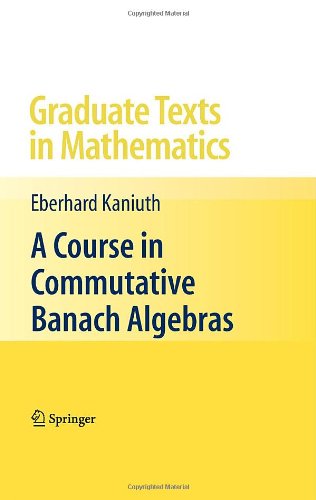 Обложка книги Mathematics - A Course In Commutative Banach Algebras
