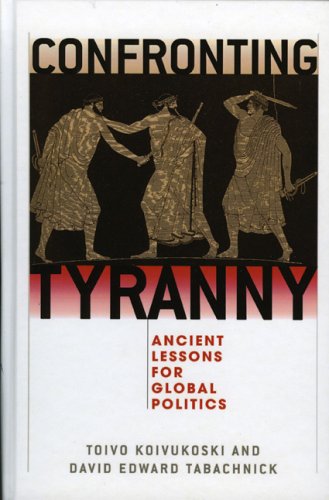 Обложка книги Confronting Tyranny: Ancient Lessons for Global Politics