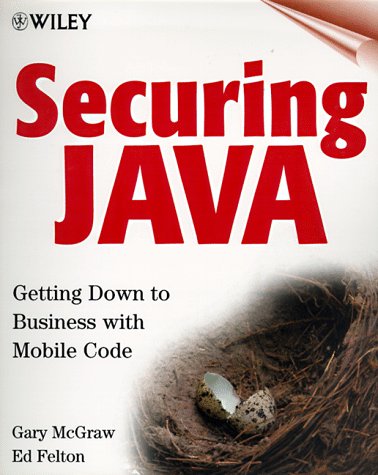 Обложка книги Securing Java: Getting Down to Business with Mobile Code, 2nd Edition