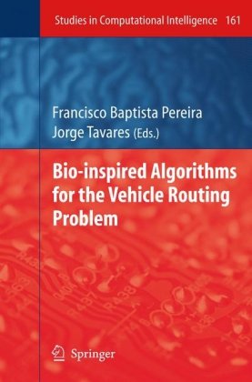 Обложка книги Bio-inspired Algorithms for the Vehicle Routing Problem (Studies in Computational Intelligence)