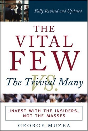 Обложка книги The Vital Few vs. the Trivial Many: Invest with the Insiders, Not the Masses