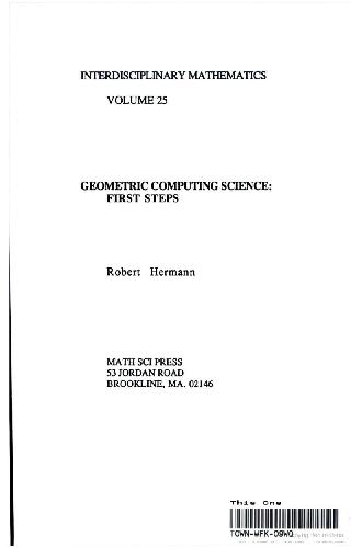 Обложка книги Geometric Computing Science: First Steps (Interdisciplinary Mathematics, Vol 25)