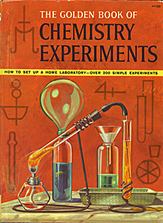 Обложка книги The Golden Book of Chemistry Experiments. How to set up a home laboratory. Over 200 simple experiments 