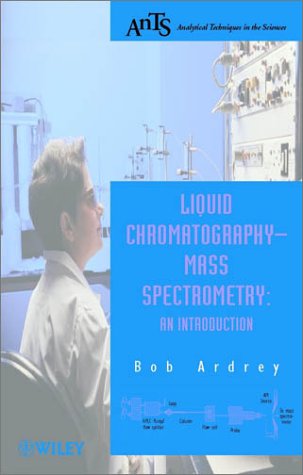 Обложка книги Liquid Chromatography - Mass Spectrometry: An Introduction