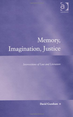 Обложка книги Memory, Imagination, Justice: Intersections of Law and Literature