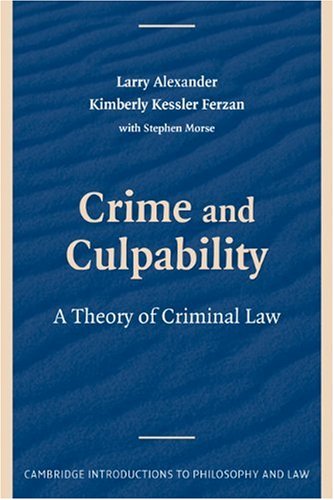 Обложка книги Crime and Culpability: A Theory of Criminal Law (Cambridge Introductions to Philosophy and Law)
