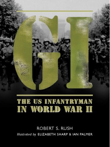 Обложка книги GI: The US Infantryman in World War II