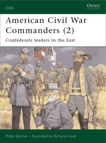 Обложка книги American Civil War Commanders: Confederate Leaders in the East