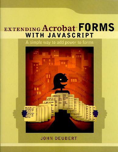 Обложка книги Extending Acrobat Forms With Javascript (Decrypted)