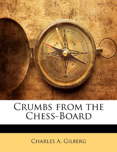 Обложка книги Crumbs from the Chess Board