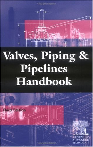 Обложка книги Valves, Piping and Pipeline Handbook