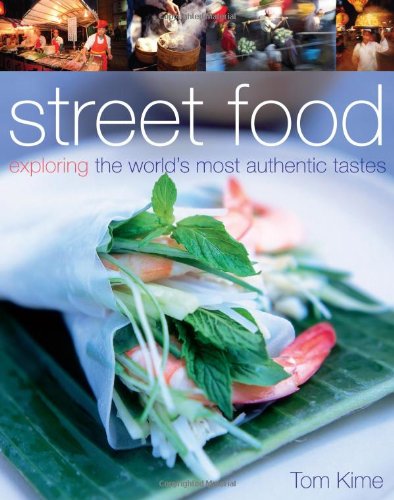 Обложка книги Street Food. exploring the world’s most authentic tastes
