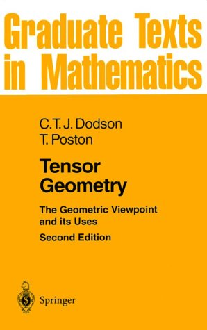Обложка книги Tensor Geometry: The Geometric Viewpoint and Its Uses (Graduate Texts in Mathematics, 130)