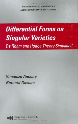 Обложка книги Differential Forms on Singular Varieties: De Rham and Hodge Theory Simplified (Pure and Applied Mathematics)