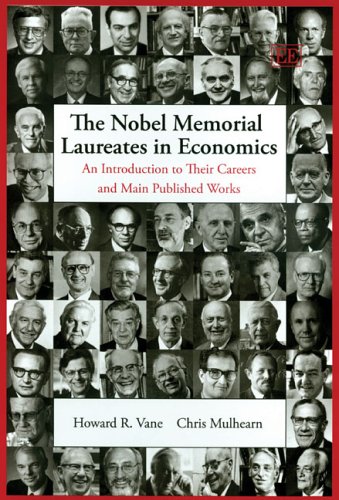 Обложка книги The Nobel Memorial Laureates in Economics: An Introduction to Their Careers And Main Published Works