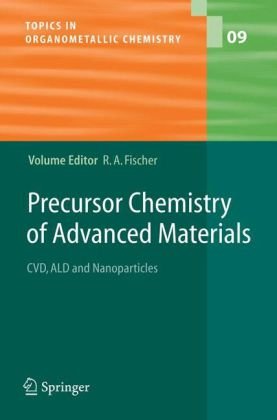 Обложка книги Precursor Chemistry of Advanced Materials: CVD, ALD and Nanoparticles