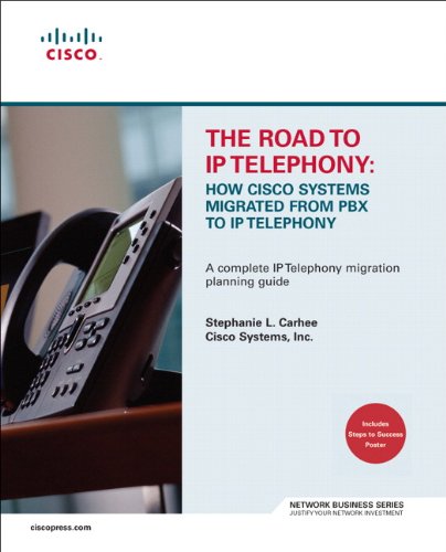 Обложка книги The road to ip telephony: how Cisco systems migrated from PBX to IP telephony
