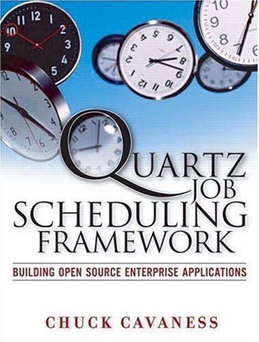 Обложка книги Quartz Job Scheduling Framework: Building Open Source Enterprise Applications