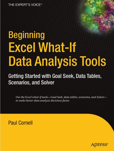 Обложка книги Beginning Excel What-if Data Analysis Tools: Getting Started With Goal Seek, Data Tables, Scenarios, And Solver