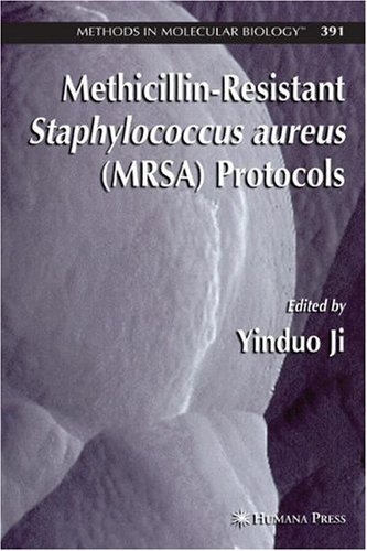 Обложка книги Methicillin Resistant Staphylococcus aureus Protocols