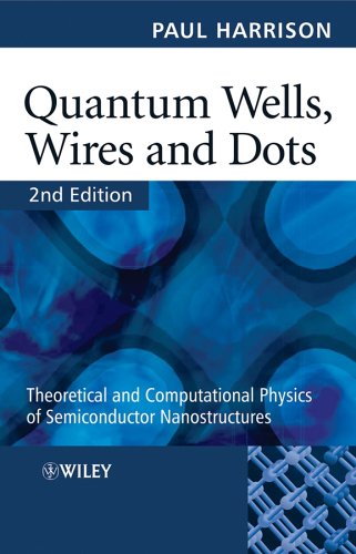 Обложка книги Quantum Wells, Wires and Dots: Theoretical and Computational Physics of Semiconductor Nanostructures