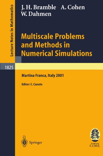 Обложка книги Multiscale Problems and Methods in Numerical Simulations: Lectures given at the C.I.M.E. Summer School held in Martina Franca, Italy, September 9-15, 2001 ... Mathematics / Fondazione C.I.M.E., Firenze