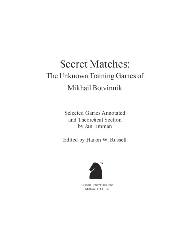 Обложка книги Secret Matches - The Unknown Training Games of Botvinnik
