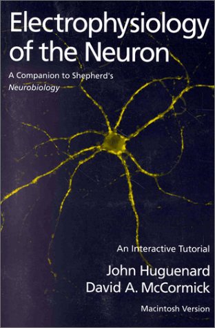 Обложка книги Electrophysiology of the Neuron: An Interactive Tutorial