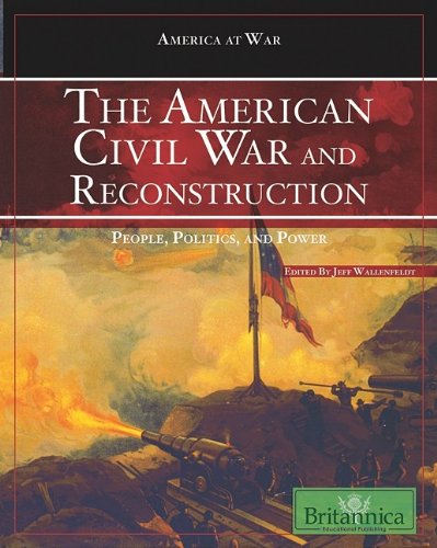 Обложка книги The American Civil War and Reconstruction: People, Politics, and Power