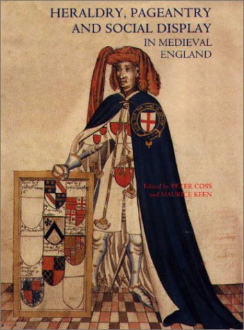 Обложка книги Heraldry, Pageantry and Social Display in Medieval England