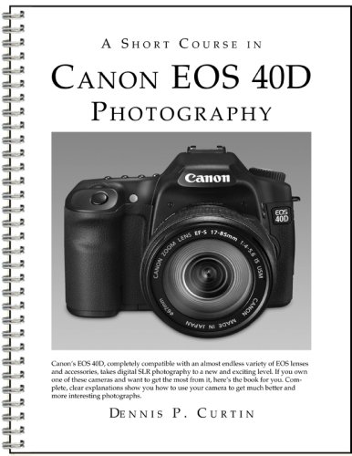 Обложка книги A Short Course in Canon EOS 40D Photography book/ebook