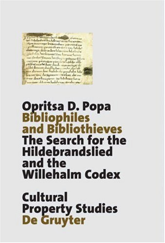 Обложка книги Bibliophiles and Bibliothieves: The Search for the Hildebrandslied and the Willehalm Codex