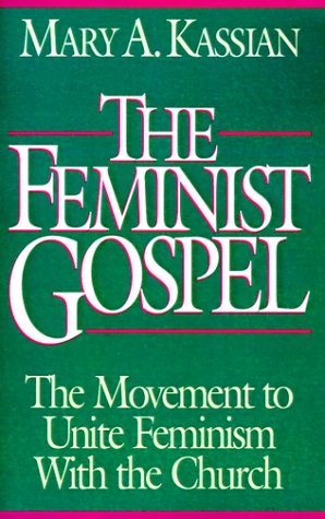 Обложка книги The Feminist Gospel: The Movement to Unite Feminism With the Church