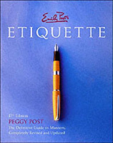 Обложка книги Emily Post's Etiquette, 17th Edition