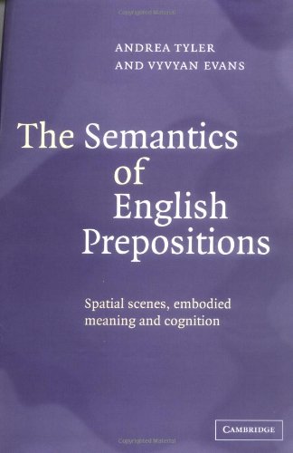 Обложка книги The Semantics of English Prepositions: Spatial Scenes, Embodied Meaning, and Cognition