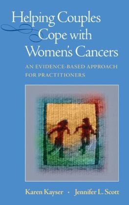 Обложка книги Helping Couples Cope with Women's Cancers: An Evidence-Based Approach for Practitioners